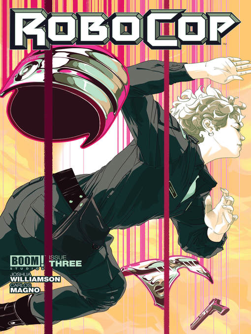 Title details for RoboCop: Dead or Alive (2014), Issue 3 by Joshua Williamson - Available